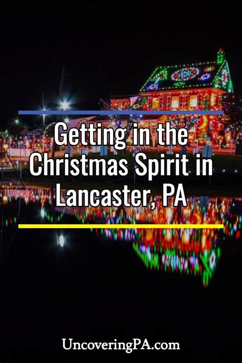 9 Festive Things to Do During Christmas in Lancaster, PA | Christmas things to do, Lancaster ...