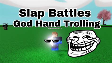 Slap Battles- God Hand Trolling - YouTube