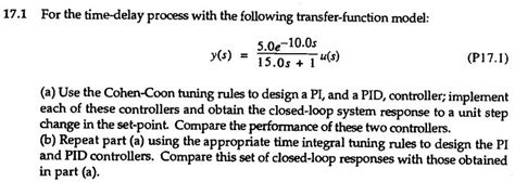 VIDEO solution: 17.1 For the time-delay process with the following transfer-function model: 5.0e ...