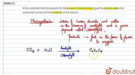 write a balanced chemical equation for the process of photosynthesis given physical states youtube