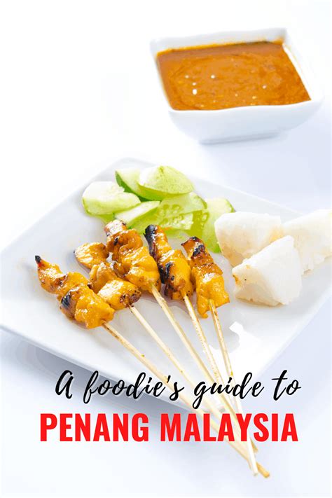 Penang Food Guide: 7 Must Eat Foods + Best Places to Try Them