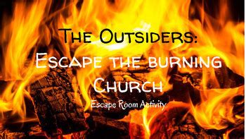 Escape The Burning Church! Outsiders Escape Room by Jennifer Kirwen