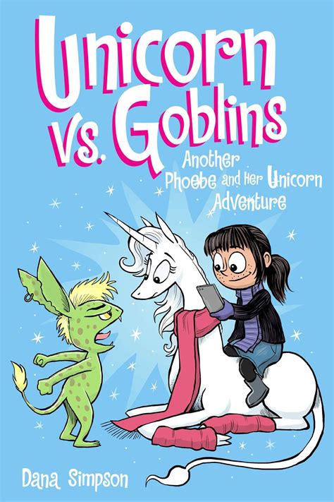 - Phoebe & Her Unicorn Graphic Novel Volume 3 Unicorn Vs Goblins