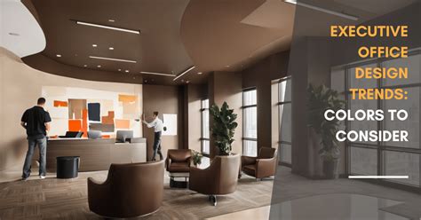 Executive Office Design Trends: Colors To Consider