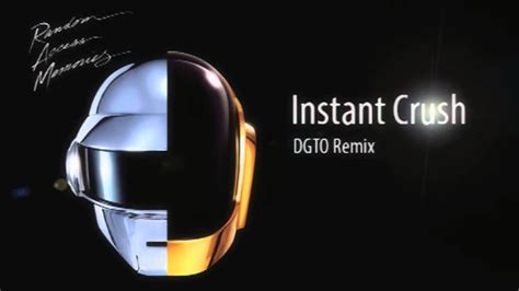 Daft Punk Instant Crush DGTO remix - YouTube