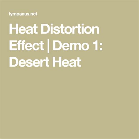 Heat Distortion Effect | Demo 1: Desert Heat | Distortion, Demo, Heat