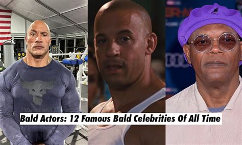 Bald Actors: 12 Famous Bald Celebrities Of All Time - Siachen Studios