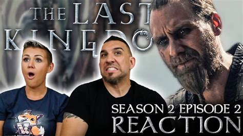 The Last Kingdom Season 2 Episode 2 REACTION!! - YouTube