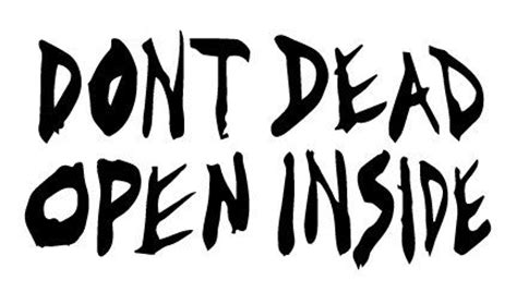 3" and 6" Don't Open Dead Inside Vinyl Sticker | Tattoo art drawings ...