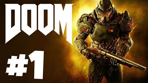 DOOM Gameplay Walkthrough Part 1 RIP & TEAR! - YouTube