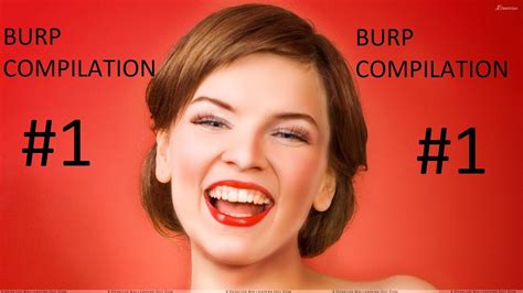 Girl Burping Compilation #1 EPIC! - YouTube