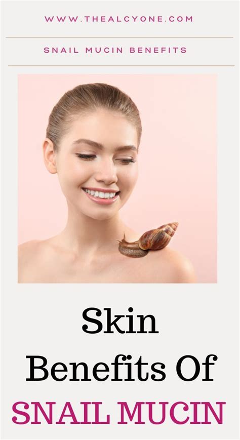 The Benefits Of Snail Secretion Filtrates On Skin - The Alcyone | Skin benefits, Anti aging ...