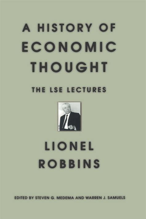 A History of Economic Thought: The LSE Lectures by Lionel Robbins ...