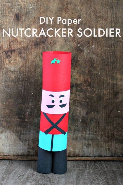 DIY Paper Nutcracker Soldier - Creative Cynchronicity | Nutcrackers diy, Diy paper, Homemade ...