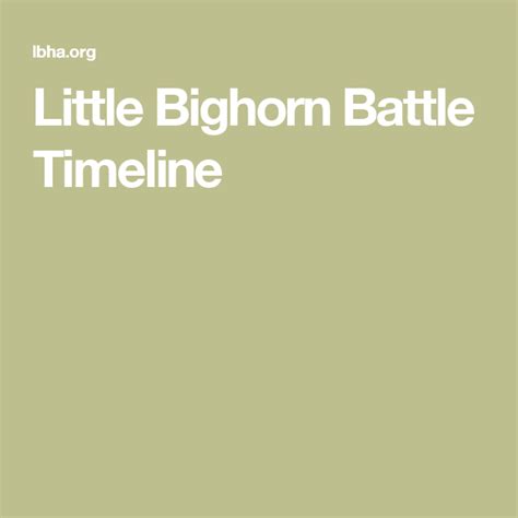 Little Bighorn Battle Timeline | Battle of little bighorn, Battle, Historical moments