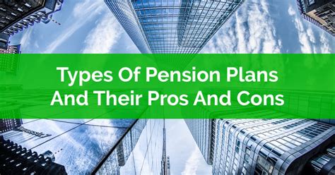 Types Of Pension Plans And Their Pros And Cons | PlanEasy