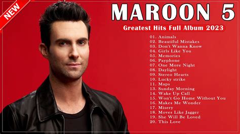 Maroon 5 Greatest Hits Full Album 2023 - Best Songs Of Maroon 5 Playlist New 2023 - YouTube