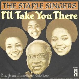 The Staple Singers – I'll Take You There Lyrics | Genius Lyrics