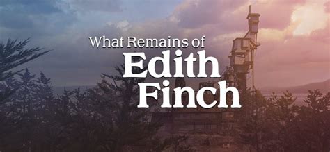 What Remains of Edith Finch - Family Gamer Review