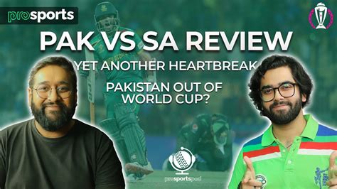 Pak vs SA Review | Yet Another Heartbreak | World Cup 2023 - YouTube