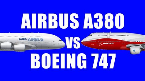 Airbus A380 Vs Boeing 747 8