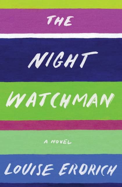 Book review: Louise Erdrich's "The Night Watchman" | Hub