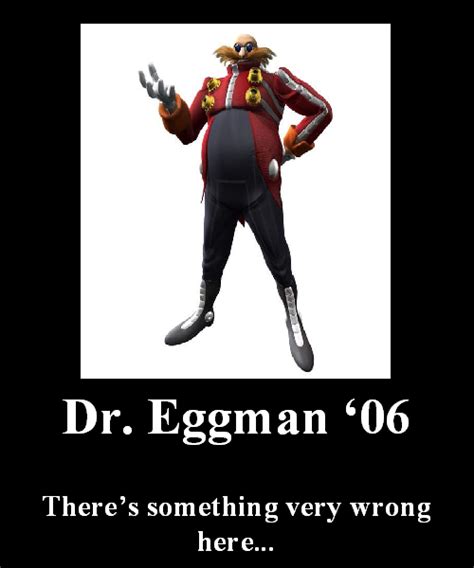 Demotivator Eggman '06 by ToaChristor on DeviantArt