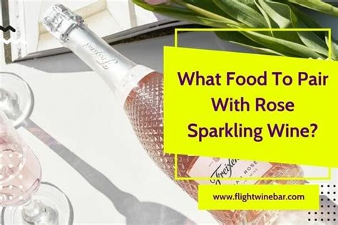 What Food To Pair With Rose Sparkling Wine?