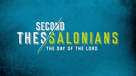 2 Thessalonians: The Day of the Lord, Part 1 - Reston Bible Church