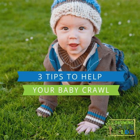 3 Tips to Help Your Baby Crawl