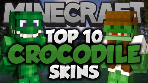 Top 10 Minecraft CROCODILE SKINS! - Best Minecraft Skins (Crocs & Gators) - YouTube