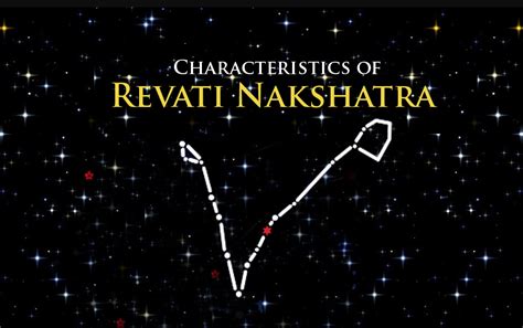 Characteristics of Revati Nakshatra