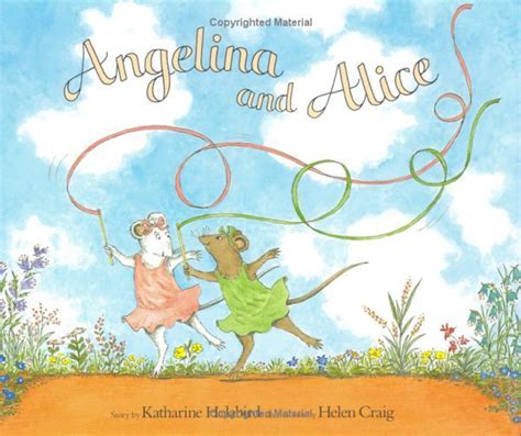 Angelina and Alice. One of my favorite Angelina books. Angelina Love, Angelina Ballerina ...