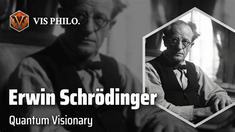 Erwin Schrödinger: Unraveling Quantum Mysteries｜Philosopher Biography - YouTube