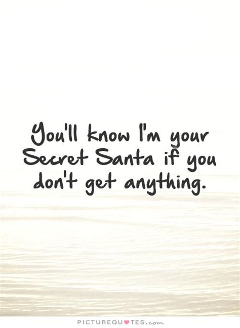 Secret Santa Funny Quotes. QuotesGram