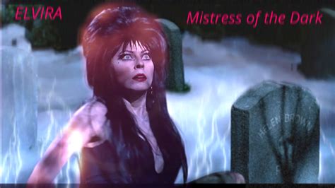 Elvira Mistress of the Dark | Mistress, The darkest, Dark