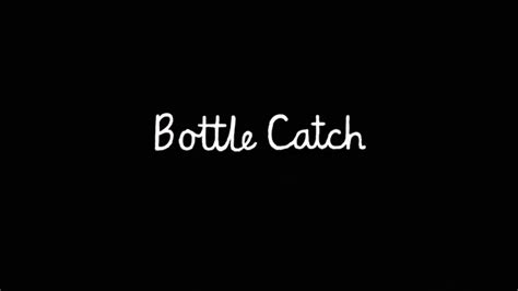 Bottle Catch | Apple & Onion Wiki | Fandom