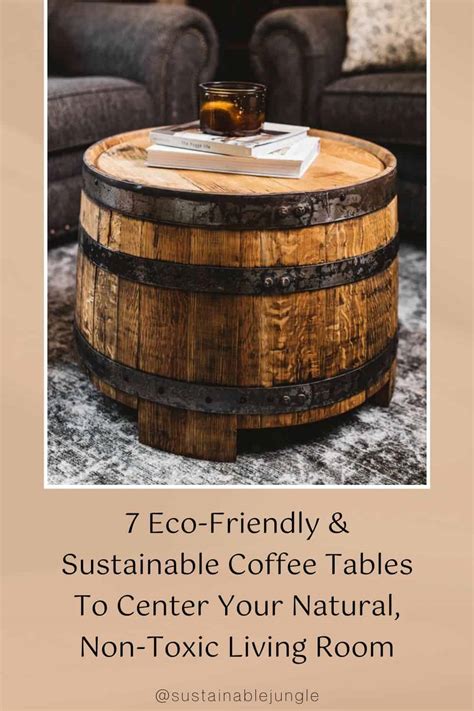 7 Sustainable Coffee Tables To Center Your Eco-Friendly Living Room