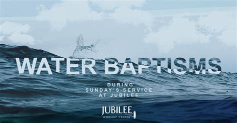 Water Baptism | Jubilee Worship Center