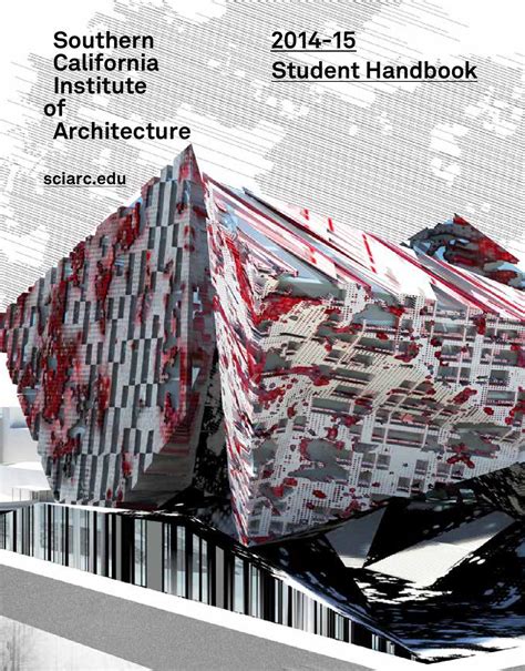 SCI-Arc Student Handbook 2014-2015 by SCI-Arc - Issuu