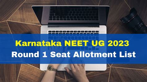 Karnataka NEET UG 2023 Round 1 Seat Allotment List To Be Released Today ...