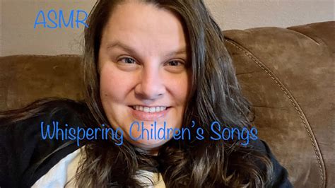 ASMR | Whispered Singing of Children’s Songs #asmr #asmrcommunity #asmrlofi #whispering - YouTube