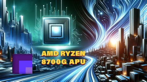 AMD Ryzen 8700G Arrives - What to Expect from the 5700G Successor - YouTube