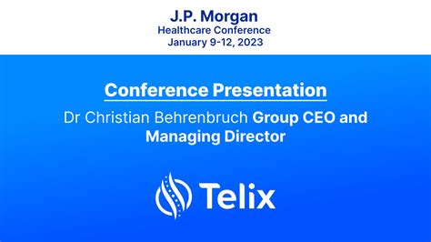 Presentation at J.P. Morgan Healthcare Conference - Telix Pharmaceuticals