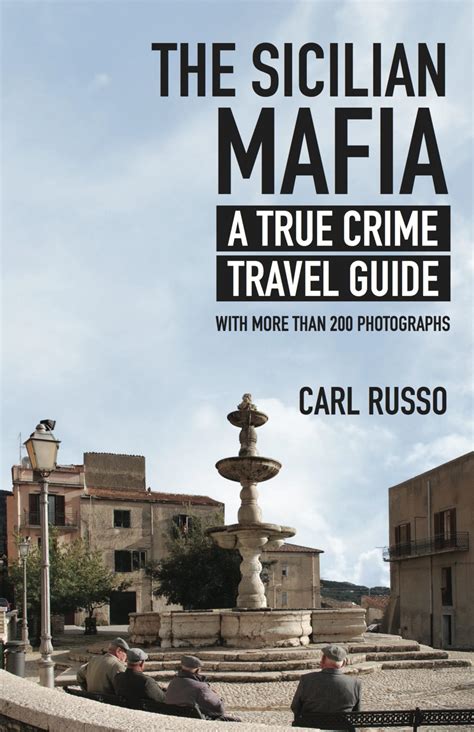 The Sicilian Mafia: A True Crime Travel Guide - San Francisco Book Review