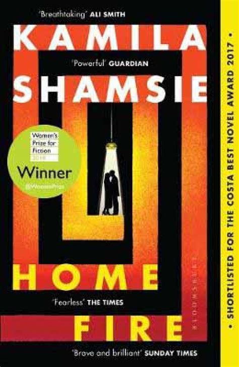 Home Fire by Kamila Shamsie | Waterstones