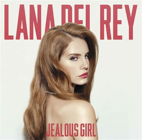 Jealous Girl - Lana Del Rey Testo della canzone