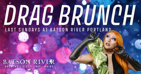 Drag Brunch - Portland Location - Batson River Brewing & Distilling