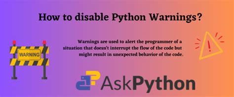 How to Disable a Warning in Python? - AskPython