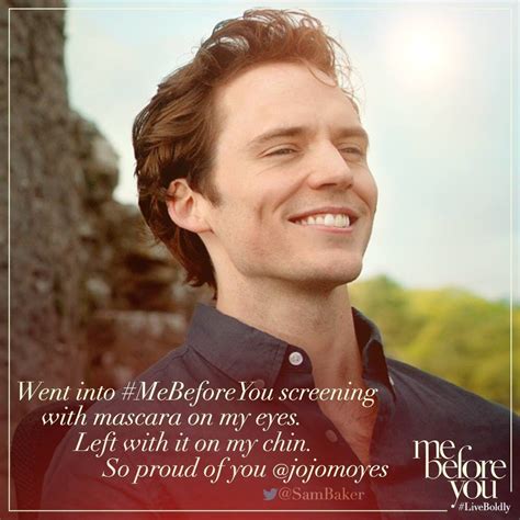 Me Before You by JoJo Moyes | Sam claflin, Claflin, Film quotes